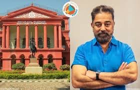 Karnataka High Court expresses deep anger over Kamal's comments
